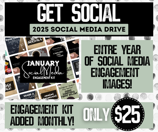 2025 Get Social Drive - Monthly Social Media Engagement Kit