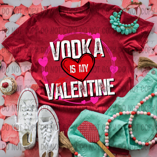 Vodka Is My Valentine - PNG